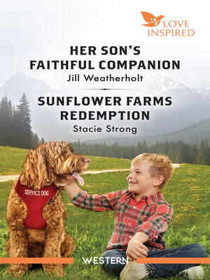 cover image of Love Inspired Western Duo/Her Son's Faithful Companion/Sunflower Farms Redemption